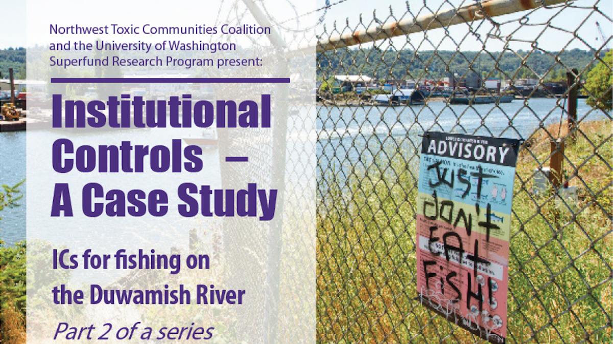 The title of the webinar superimposed on a photo of the Duwamish River with a chainlink fence in the foreground and a fishing advisory sign which has been spray-painted to read "Just don't eat fish."